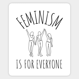 feminism is for everyone Magnet